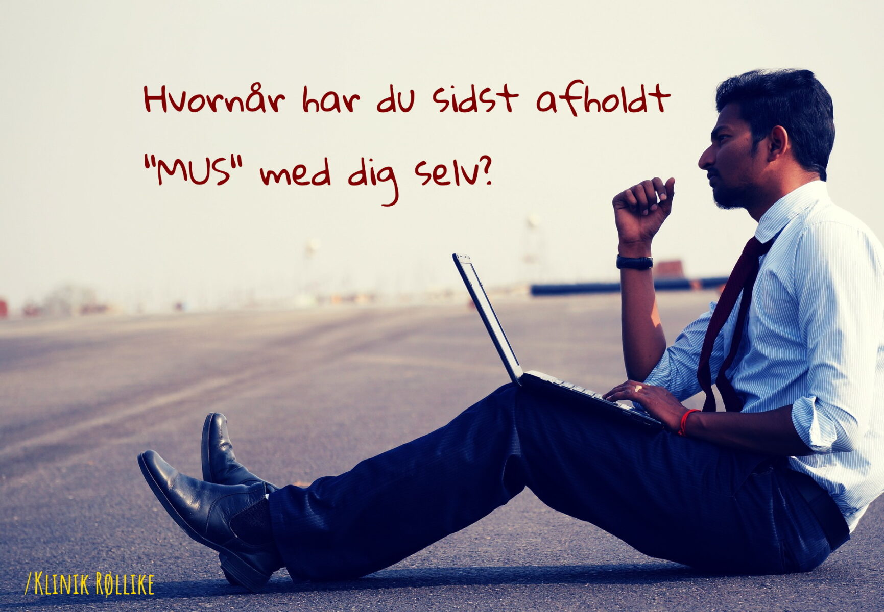 Holder du MUS med dig selv?