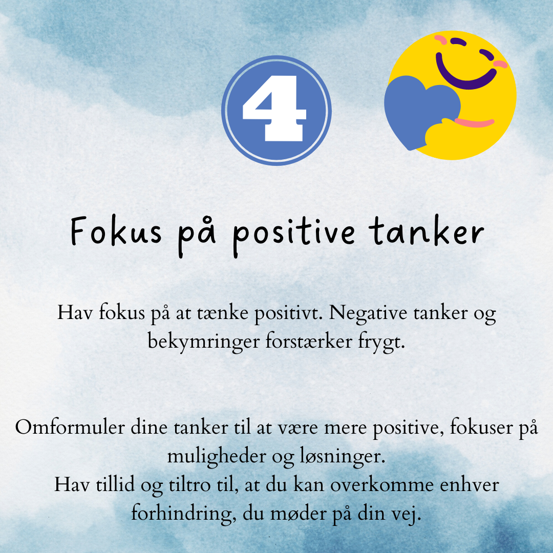 Fokus på positive tanker.