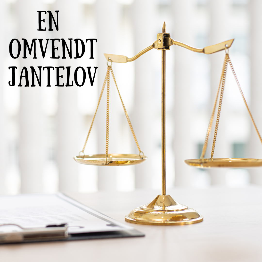 En omvendt Jantelov.