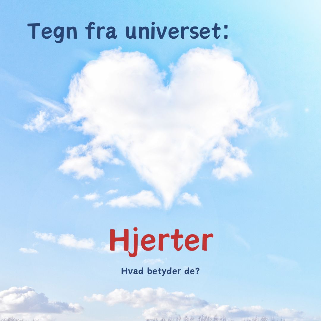 Hjerter som tegn fra universet - Hvad betyder de?