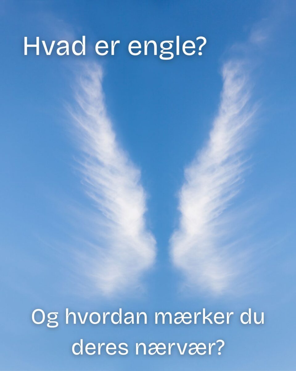 Hvordan mærker jeg engle omkring mig?