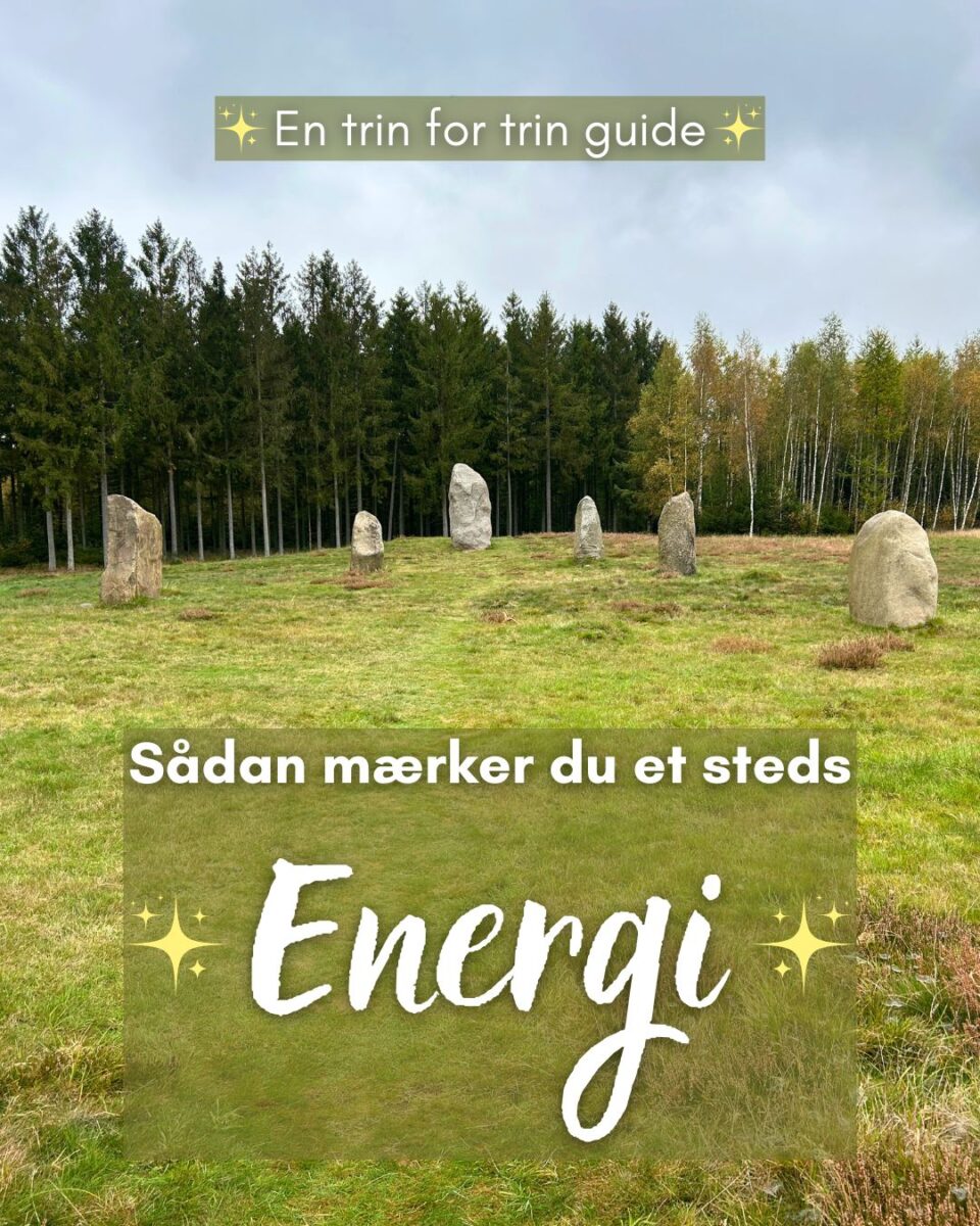 Hvordan mærker jeg et steds energi?