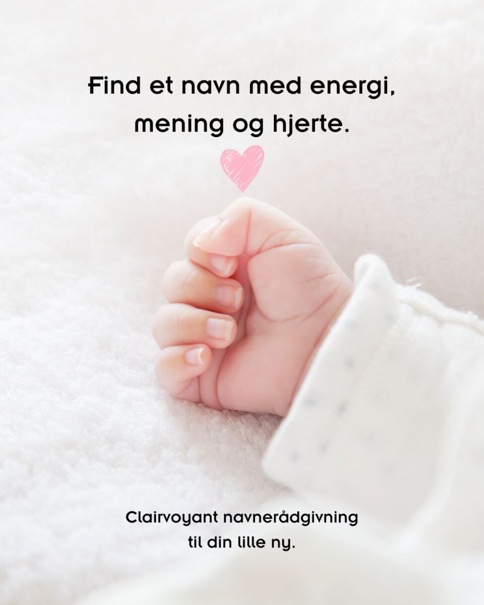 Clairvoyant navnerådgivning: Hvad skal barnet hedde?