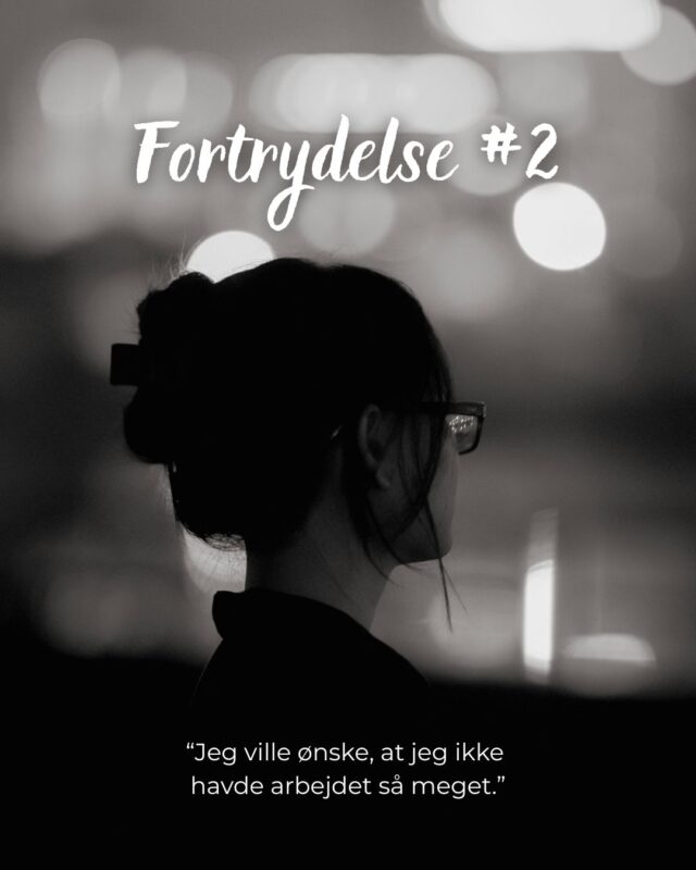 Hvad vil du fortryde på dødslejet? 5 ting mennesker fortryder på livets sidste dag.