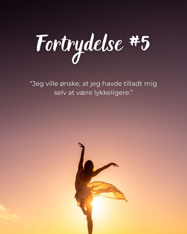 Hvad vil du fortryde på dødslejet? 5 ting mennesker fortryder på livets sidste dag.